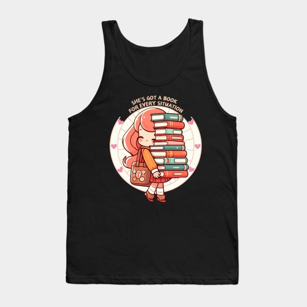 Kawaii Shes Got A Book For Every Situation Tank Top by TomFrontierArt